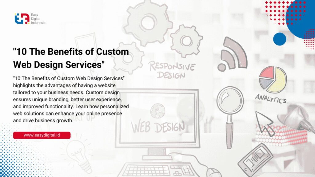 10 The Benefits Of Custom Web Design Services