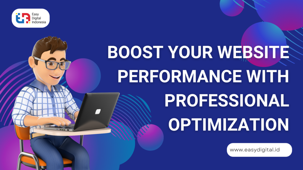 Boost Your Website Performance With Professional Optimization