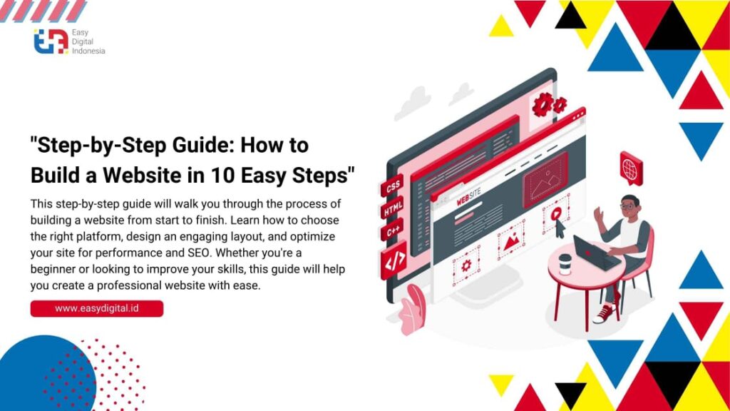 Step-By-Step Guide How To Build A Website In 10 Easy Steps