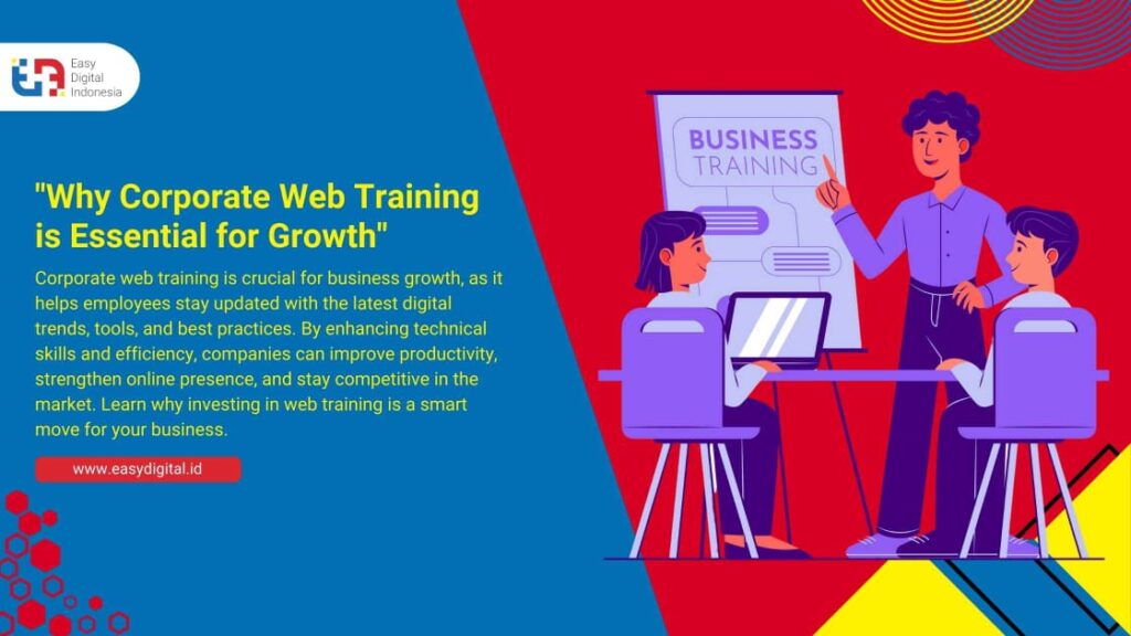 Why Corporate Web Training Is Essential For Growth